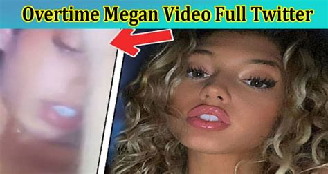 overtime megan leaked videos|Overtime Megan Video, Overtime Megan Leaked Dropped。